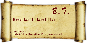 Breita Titanilla névjegykártya